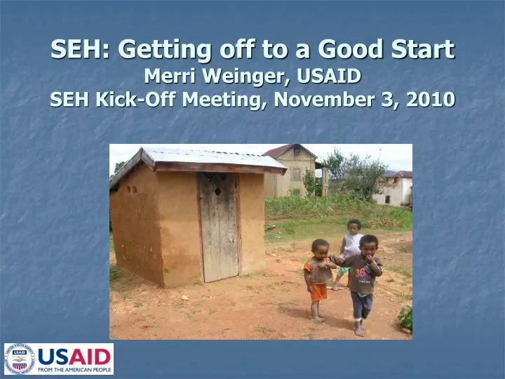 seh getting off to a good start merri weinger usaid seh kick off meeting november 3 2010