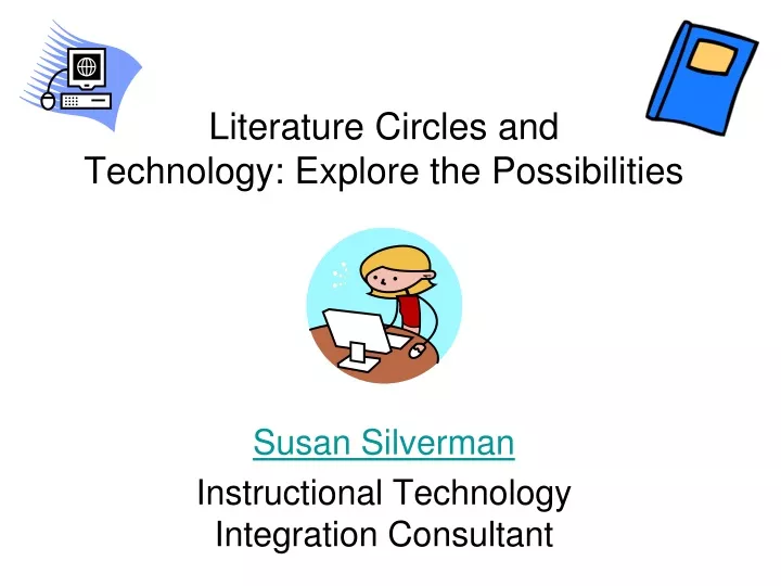 literature circles and technology explore the possibilities