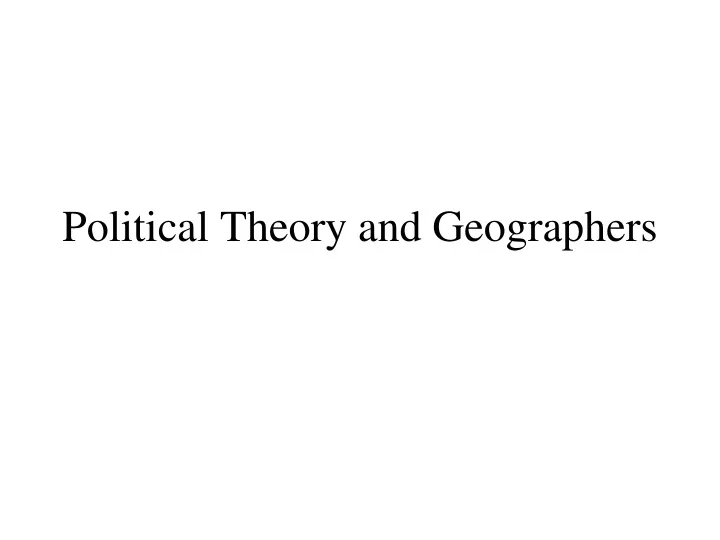 political theory and geographers