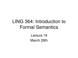 LING 364: Introduction to Formal Semantics