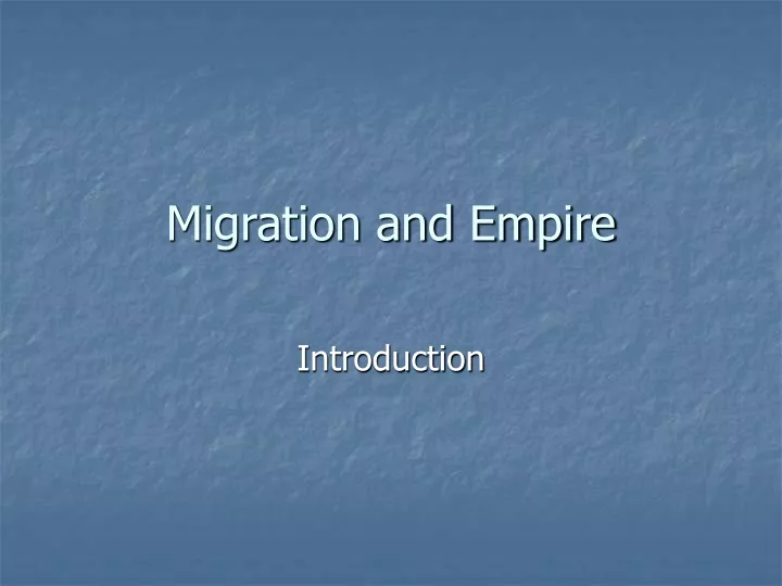 migration and empire