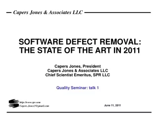 SOFTWARE DEFECT REMOVAL: THE STATE OF THE ART IN 2011