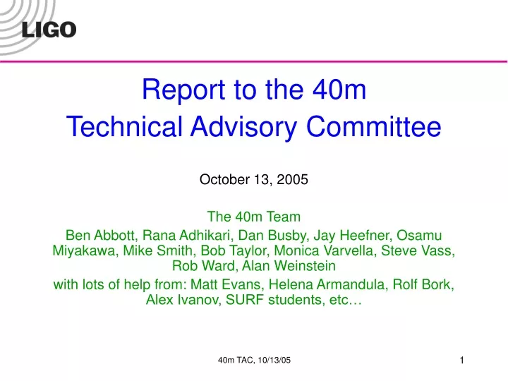 report to the 40m technical advisory committee