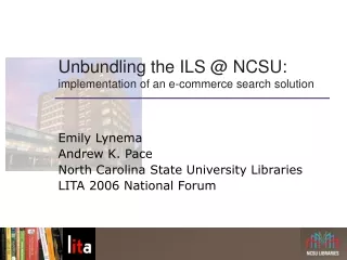 Unbundling the ILS @ NCSU:  implementation of an e-commerce search solution