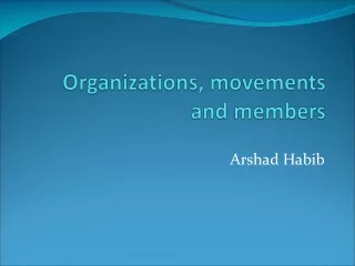 Organizations, movements and members