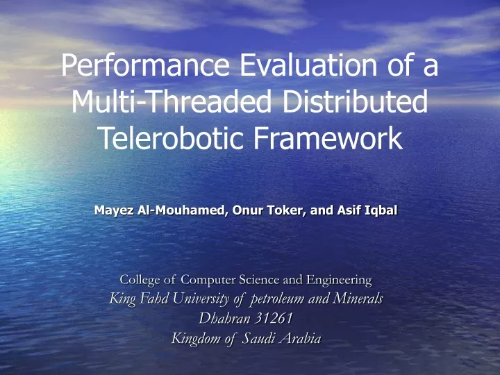 performance evaluation of a multi threaded distributed telerobotic framework