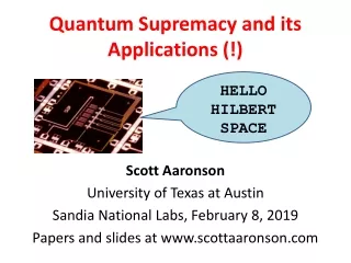Scott Aaronson University of Texas at Austin Sandia National Labs, February 8, 2019