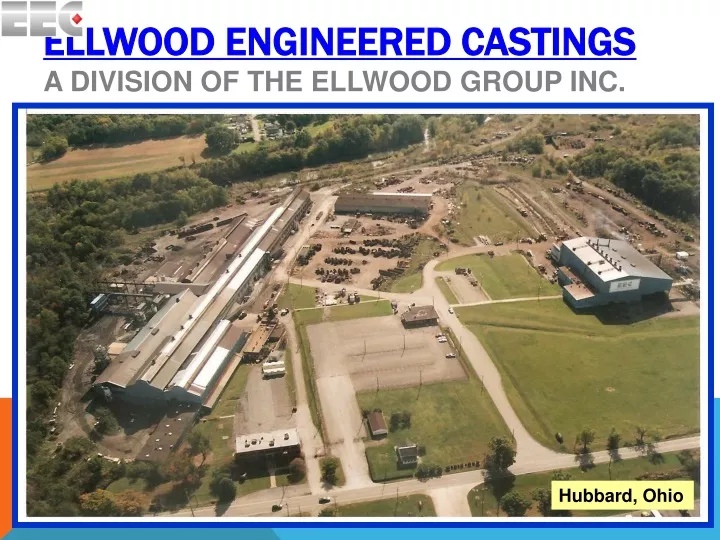 ellwood engineered castings a division of the ellwood group inc