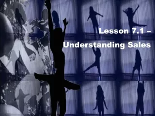 Lesson 7.1 –   Understanding Sales