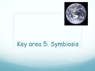 Key area 5: Symbiosis