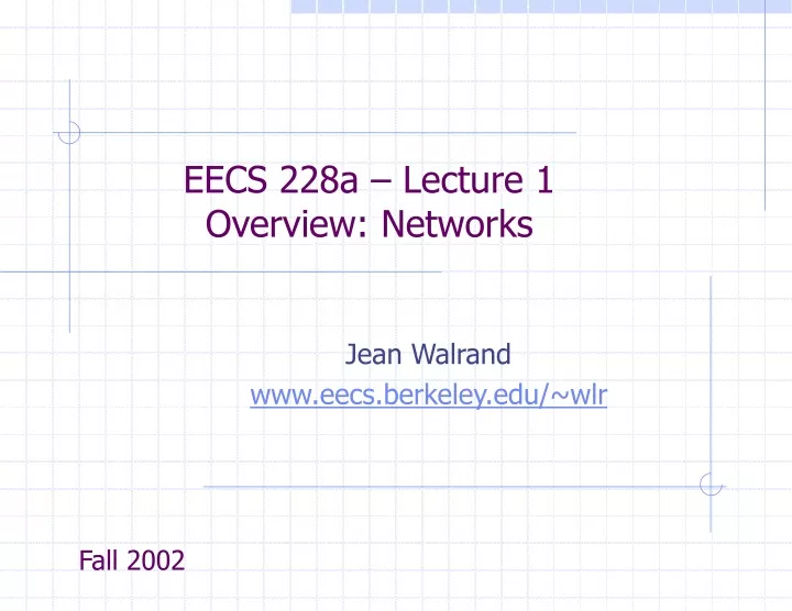 eecs 228a lecture 1 overview networks