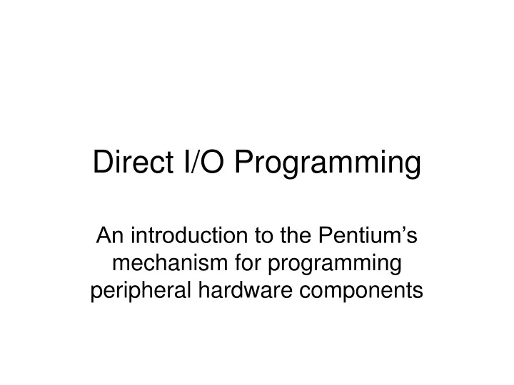 direct i o programming