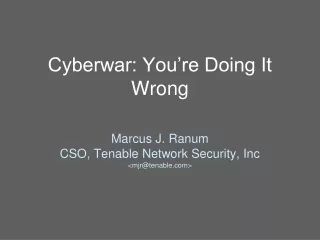 Cyberwar: You’re Doing It Wrong