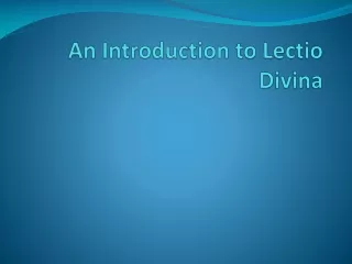 An Introduction to Lectio Divina