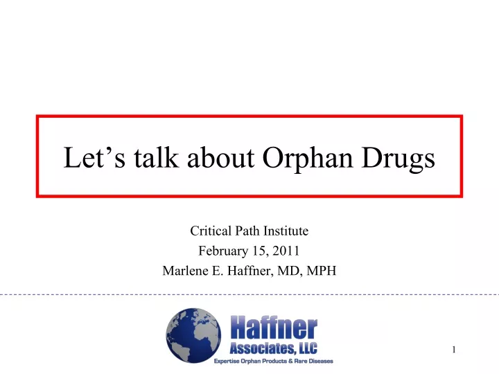 let s talk about orphan drugs