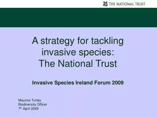 A strategy for tackling invasive species:     The National Trust