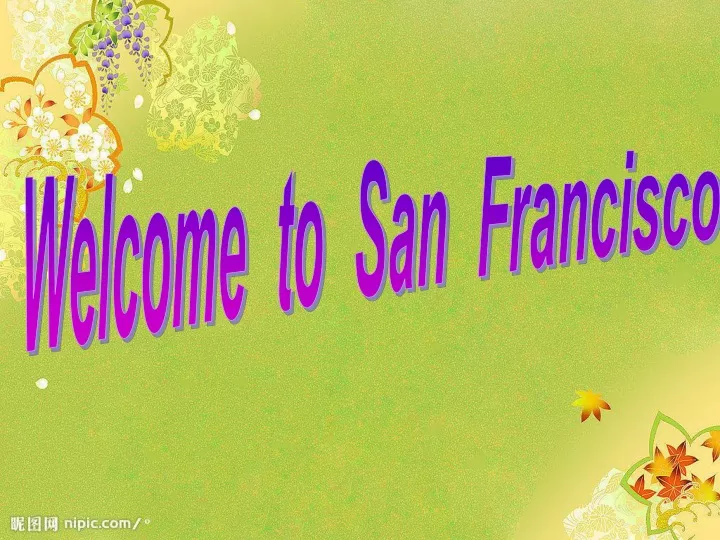welcome to san francisco