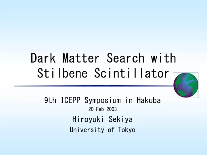 dark matter search with stilbene scintillator