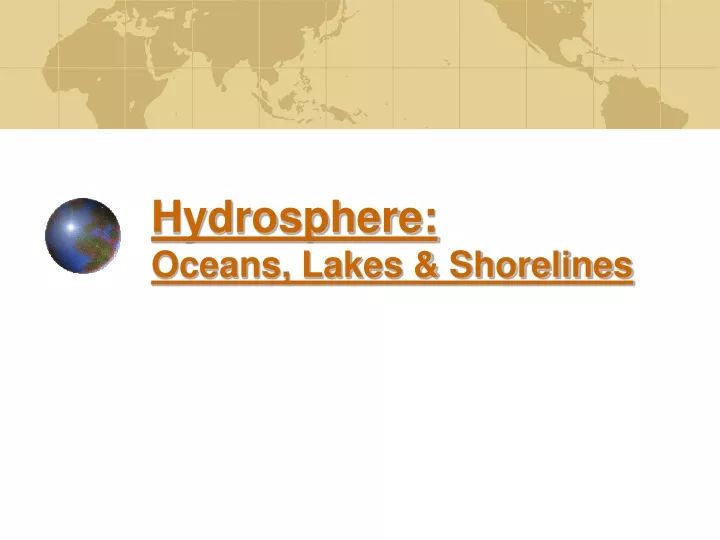 hydrosphere oceans lakes shorelines