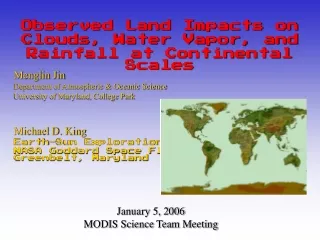 Menglin Jin Department of Atmospheric &amp; Oceanic Science University of Maryland, College Park