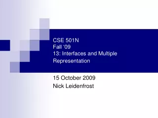 CSE 501N Fall ‘09 13: Interfaces and Multiple Representation
