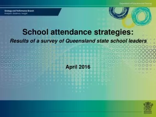 School attendance strategies: Results of a survey of Queensland state school leaders April 2016