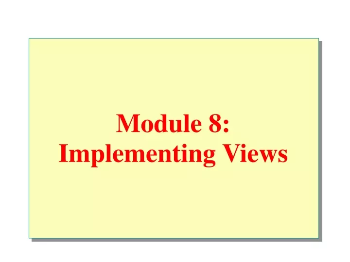 module 8 implementing views