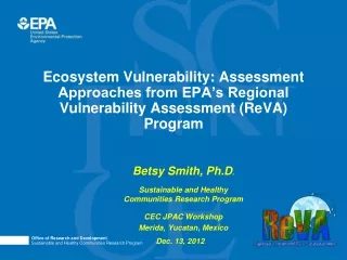 Betsy Smith, Ph.D . Sustainable and Healthy Communities Research Program CEC JPAC Workshop