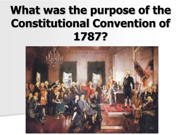 what was the purpose of the constitutional
