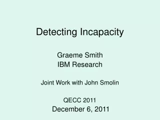 Detecting Incapacity