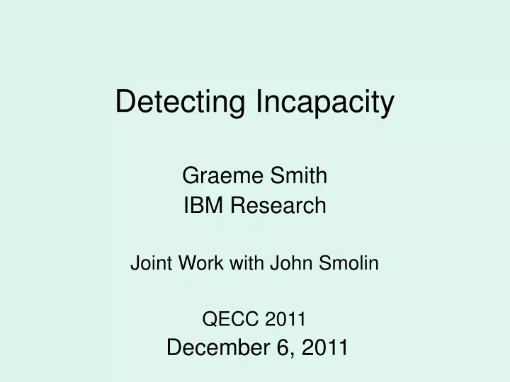 detecting incapacity