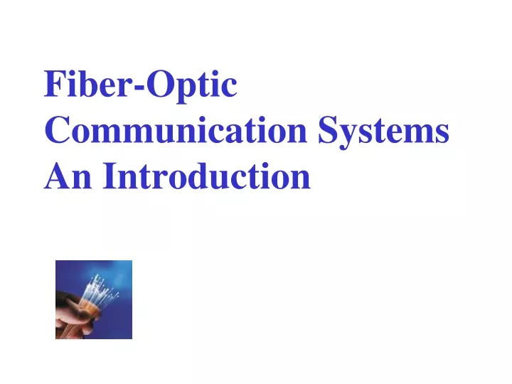 fiber optic communication systems an introduction