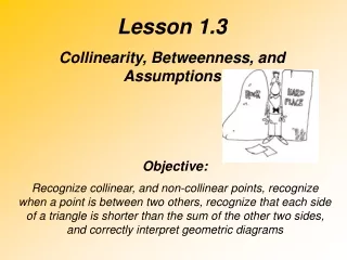 Lesson 1.3 Collinearity, Betweenness, and Assumptions