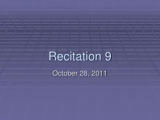 Recitation 9