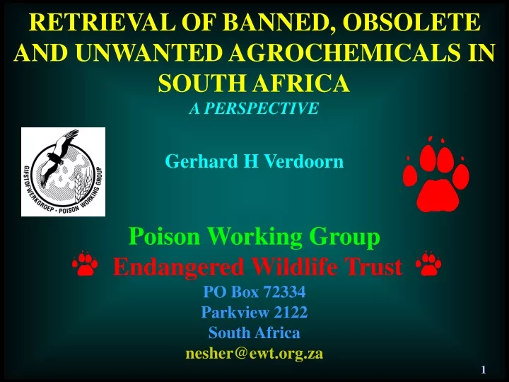 retrieval of banned obsolete and unwanted
