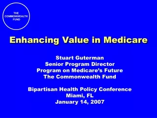 Enhancing Value in Medicare