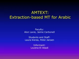 AMTEXT: Extraction-based MT for Arabic