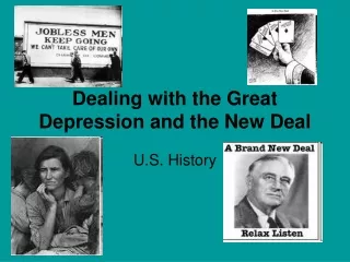 Dealing with the Great Depression and the New Deal
