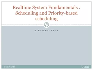 Realtime System Fundamentals : Scheduling and Priority-based scheduling