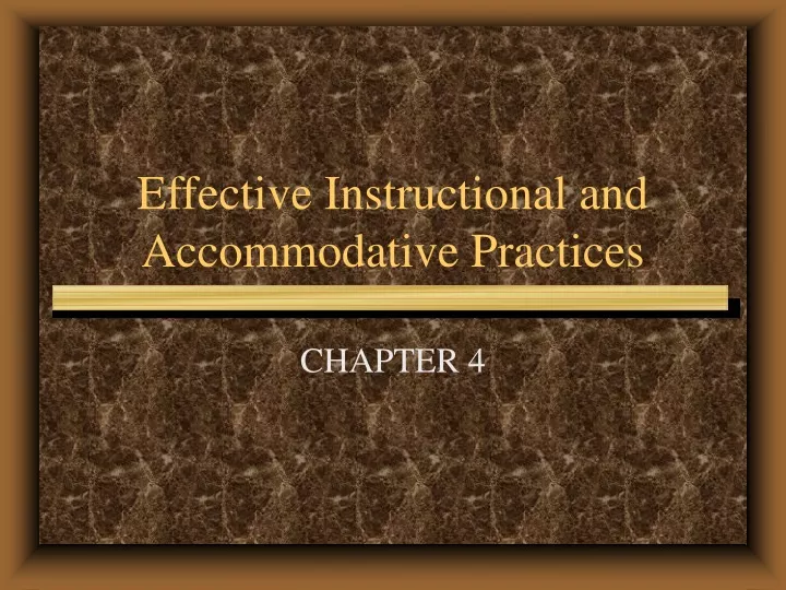 effective instructional and accommodative practices