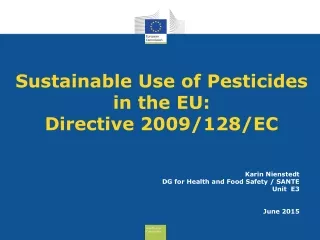 Sustainable Use of Pesticides in the EU:  Directive 2009/128/EC