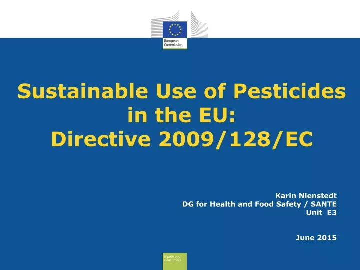 sustainable use of pesticides in the eu directive 2009 128 ec