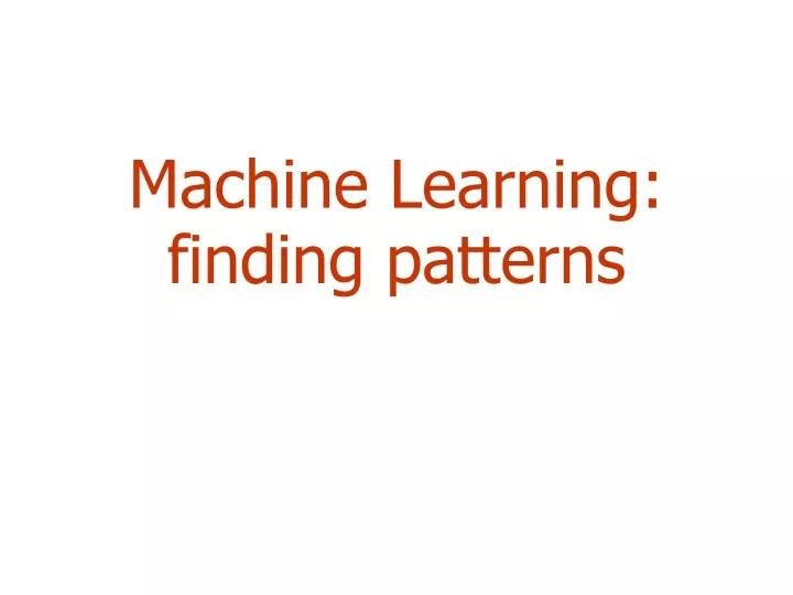 machine learning finding patterns
