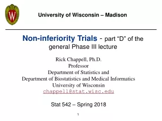 Rick Chappell, Ph.D. Professor Department of Statistics and