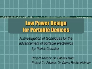 Low Power Design  for Portable Devices