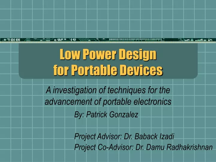 low power design for portable devices