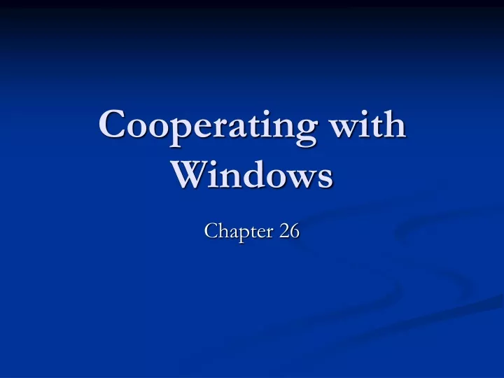 cooperating with windows