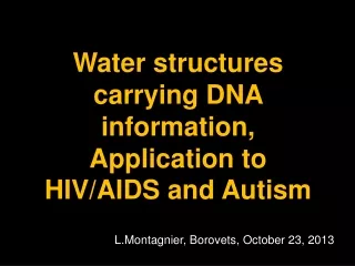 Water structures carrying DNA information, Application to HIV/AIDS and Autism