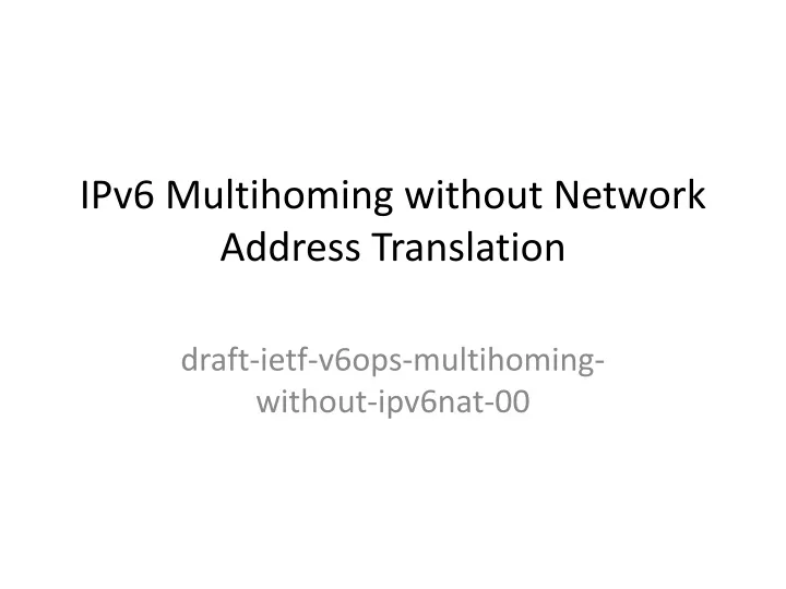 ipv6 multihoming without network address translation