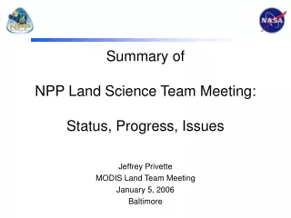 Summary of NPP Land Science Team Meeting: Status, Progress, Issues